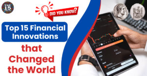 Top 15 Financial Innovations that Changed the World | History & Impact