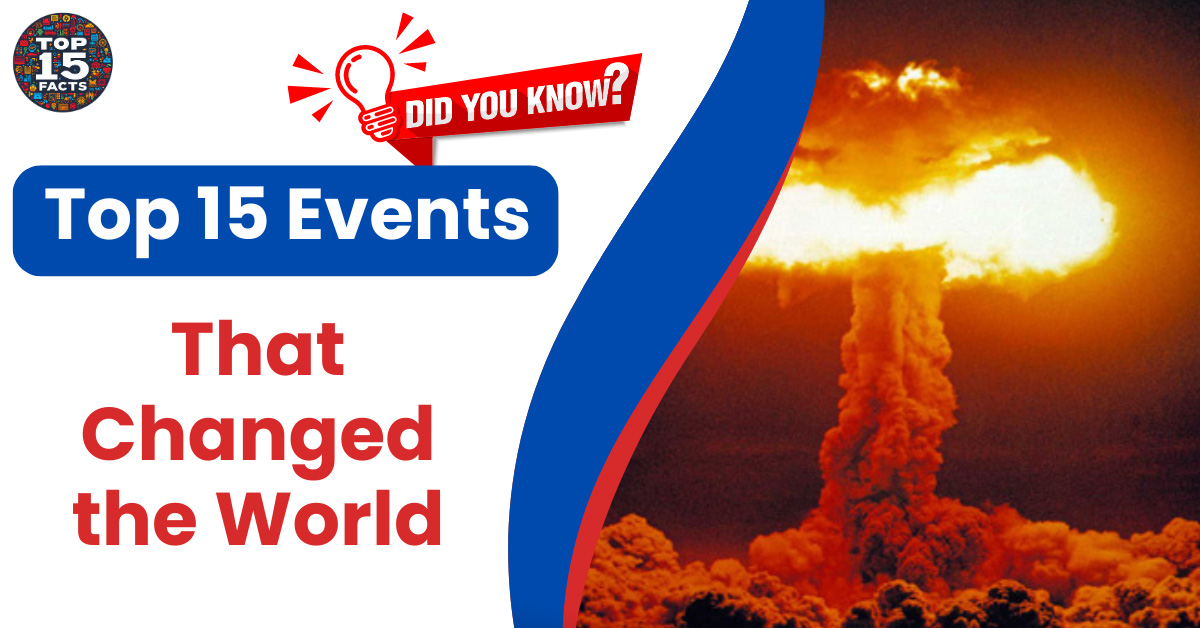 15 Events That Changed the World | Explore History's Turning Points