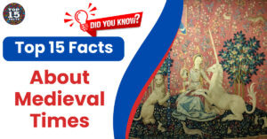 15 Mind-Blowing Facts About Medieval Times That Will Transport You Back in History