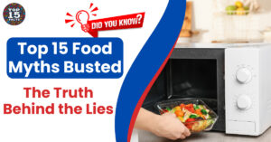 Top 15 Food Myths Busted! | The Truth Behind the Lies