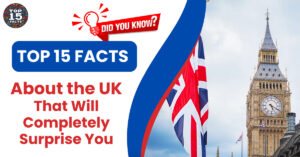 Top 15 facts about uk That Will Completely Surprise You
