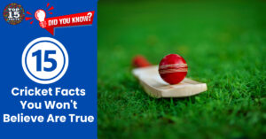 Top 15 Cricket Facts You Won't Believe Are True