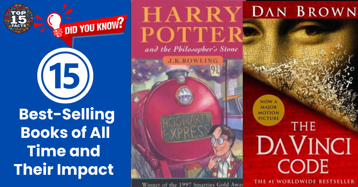 Top 15 Best-Selling Books of All Time and Their Impact