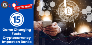 Cryptocurrency Impact on Banks Top 15 Game-Changing Facts